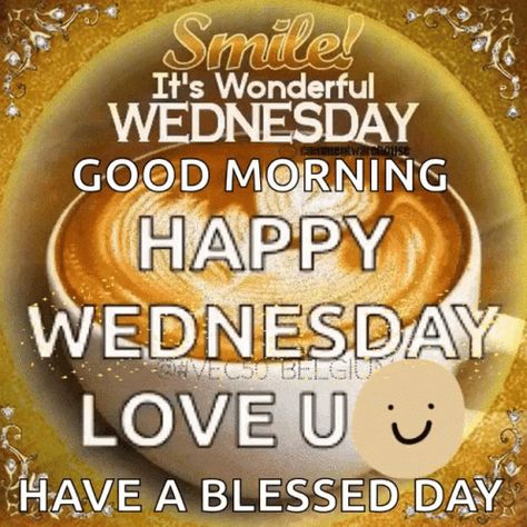 Happy Wednesday Gif, Wednesday Animated, Wednesday Gif, Wednesday Pics, Smile Good Morning, Wednesday Love, Wednesday Morning Greetings, Morning Encouragement, Wednesday Coffee