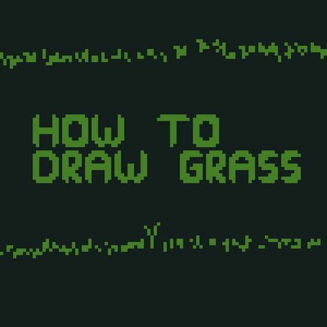 Pixilart - Grass Tutorial by 8-bit-adventure Pixel Art Grass Tutorial, Pixel Art Techniques, Pixel Art Grass Tileset, Pixel Animation Tutorial, Aseprite Tutorial, Grass Pixel Art, Pixel Art Tips, Grass Tutorial, Pixel Tutorial