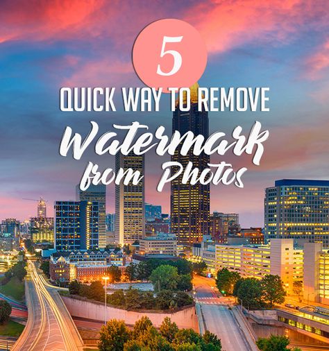 5 Quick Ways to Remove Watermark from Photos Watermark Photos, Best Photo Editor, Remove Watermark, Photo Editing Programs, Water Printing, Photo Editing Tools, Smart Technologies, Photo Editing Software, Photo Effects