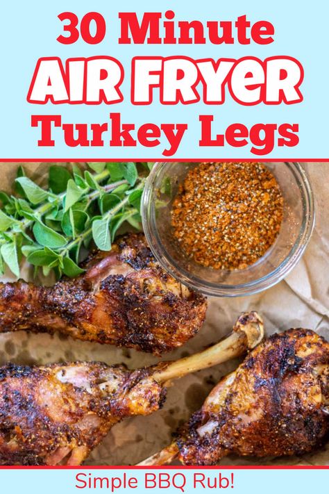 Air Fryer Turkey Legs with Homemade BBQ Rub {30 Minutes} Turkey Legs In Air Fryer, Turkey Leg Recipe, Ninja Grill Recipes, Turkey Legs Recipe, Fry Turkey, Chefman Air Fryer, Best Christmas Food, Shake N Bake Chicken, Turkey Leg Recipes