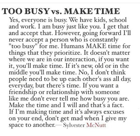 Make Time Quotes, Time Quotes Relationship, Effort Quotes, Breakup Quotes, Too Busy, Time Quotes, People Quotes, New Quotes, Business Quotes