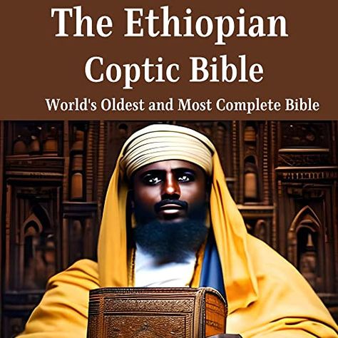 The Ethiopian Coptic Bible: World's Oldest and Most Complete Bible by Williams Arthur | Goodreads Ethiopian Bible, Ethiopian People, Oldest Bible, Haile Selassie, Bible Versions, Move Mountains, Bible Knowledge, Christian Bible, Family Quotes