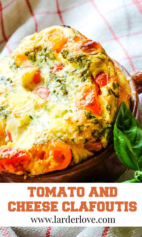 light and delicious this tomato and cheese clafoutis is super easy to make #clafoutis #savouryclafoutis #tomatoandcheeseclafoutis #cheesedishes #larderlove Savory Clafoutis, Brunch Vegetarian, Summer Comfort Food, Clafoutis Recipe, Clafoutis Recipes, Souffle Recipes, Tomato And Cheese, Food Writing, Quiche Recipes