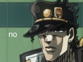 no || JJBA Jotaro Funny Face, Jojo Funny Face, Funny Jojo Faces, Jjba Reaction Images, Jojo Memeable Face, Jjba Reaction Pics, Jojo Mem, Reaction Images, Jotaro Kujo