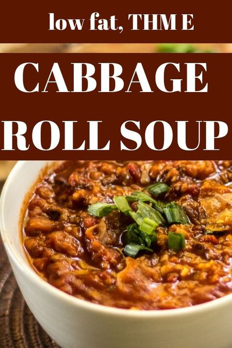 Low Fat Cabbage Roll Soup is an E soup that is so rich and satisfying you'll think you're eating a fattening meal once you pair it with on plan bread. #THM #THME #soup #lowfat Thm Soup Recipes, Thm E Meals, Thm Soup, Thm Meal Plans, Trim Healthy Mama Diet, Thm E, Thm Dinner, Trim Healthy Recipes, Cabbage Roll Soup