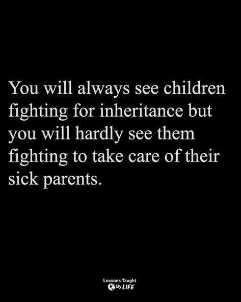 Taking Care Of Parents, Sick Quotes, Caregiver Quotes, Lessons Taught By Life, Parents Quotes, Mother Quotes, Parenting Quotes, Meaningful Words, Family Quotes