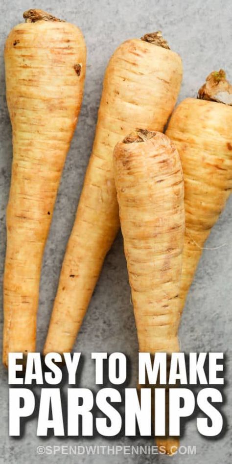 What are parsnips are how to cook them? Parsnips are great to use as a substitute for carrots or potatoes, and are budget-friendly! #spendwithpennies #whatareparsnips #recipe #sidedish How To Cook Parsnips, Roasted Carrots And Parsnips, Parsnip Recipes, Root Vegetables Recipes, Parsnip Fries, Salt Pork, Cold Weather Food, Garlic Recipes, Carrot Recipes