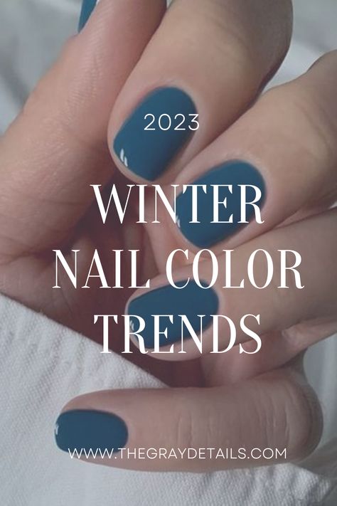 Winter Nail Color Trends 2023 Nail 2023 Winter, Winter Nail Colors 2023 Gel Short, January Toe Nail Color, Popular Nail Colors Winter 2024, Trending Nail Colors 2023 Winter, Trend Nails 2023 Winter, Winter Shellac Nails Colors, Nail Color Trends Winter 2023, Nail Colors For 2024