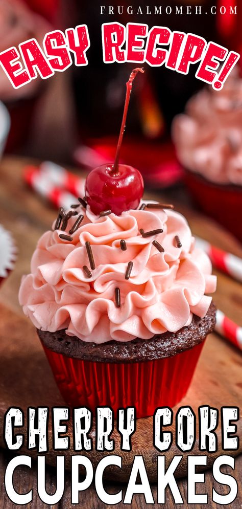 Cherry Coke Cupcakes - Frugal Mom Eh! Cherry Coke Fudge Recipe, Cherry Coke Recipes, Cherry Coke Cupcakes, Cherry Cola Cupcakes, Chocolate And Cherry Cupcakes, Soda Can Cupcakes, Cherry Cola Cake Recipe, Coke Cola Recipe, Soda Flavored Cupcakes