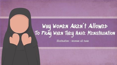 A commonly asked question is why can't women pray when they have their period? This is the best explanation I have ever heard! It Woman, News Letter, About Islam, Islamic Quotes, Cool Gifs, Period, Spirituality, Good Things, Quotes