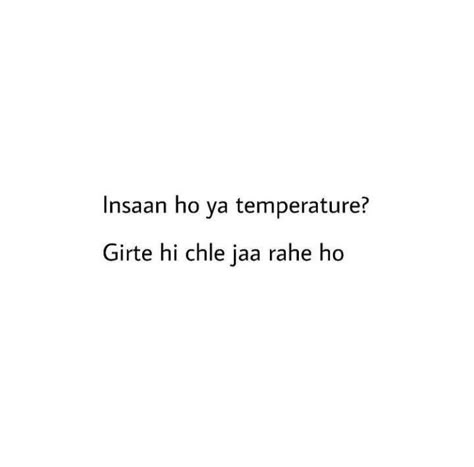 Hindi Savage Replies, Savage Replies In Hindi, Savage Reply For Insult In Hindi, Savage Shayari, Hindi Pickup Lines, Savage Hindi Captions, Hindi One Liners Captions, Funny Flirting Quotes, Funny Bio Quotes