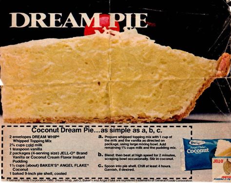 A clipped recipe from 1980 from General Foods - Dream Whip, Jell-O, and Baker's Angel Flake Coconut for a Coconut Dream Pie. Make this easy no-bake pie with Dream Whip, cold milk, vanilla, Jell-O pudding, Baker's Angel Flake Coconut, and an unbaked pie shell.   #CoconutDreamPie #CoconutPie #Coconut #Pie #NoBakePie #DreamWhip #Jell-O #BakersAngelFlake #VintageRecipes #Recipe #Vintage #RetroRecipe #Retro #1980 Dream Whip Pie Recipes, Dream Whip Coconut Cream Pie, Dream Whip Pie, Dream Pie, Buttermilk Coconut Pie Recipe, Dream Whip Recipes, Dream Pie Recipe, Pie Coconut Cream, Cooks Country Coconut Cream Pie