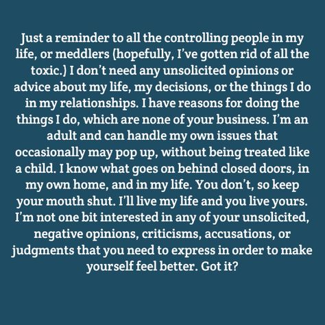 Controlling Family Quotes, Meddlers Quotes People, Controlling Family Members, Growing Up In A Toxic Family Quotes, Quotes About Mean Family Members, Family Members Who Are Bullies, Jealous Family Members Quotes, Escaping Toxic Family, Quotes About Controlling People