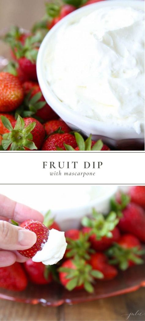 Mascarpone Dip, Recipes With Mascarpone Cheese, Mascarpone Cream Recipe, Cream Cheese Fruit Dip, Fruit Dips Recipes, Julie Blanner, Mascarpone Cream, Creamy Dip, Easy Summer Meals