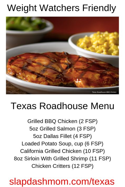 Weight Watchers Friendly Texas Roadhouse Guide – Slap Dash Mom Weight Watchers Restaurant Guide, 0 Point Weight Watchers Recipes, Weight Watchers Restaurant Points, Weight Watchers Food Points, Weigh Watchers, Grilled Bbq Chicken, Loaded Potato Soup, Ww Points, Weight Watchers Recipes