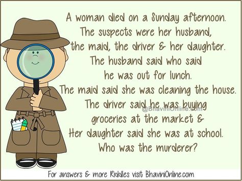 Solve the Murder Mystery: Who Killed the Woman? | BhaviniOnline.com Mystery Stories For Kids, Detective Riddles, Mystery Riddles, Brain Teasers Riddles, Cleaning The House, Halloween Quotes Funny, The Riddle, Mystery Film, Cheesy Jokes