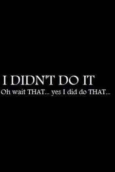 and if it was naughty i did it 3 or 4 times Dialogue Prompts, E Card, Sarcastic Quotes, Writing Inspiration, Bones Funny, The Words, Writing Prompts, Mantra, Favorite Quotes