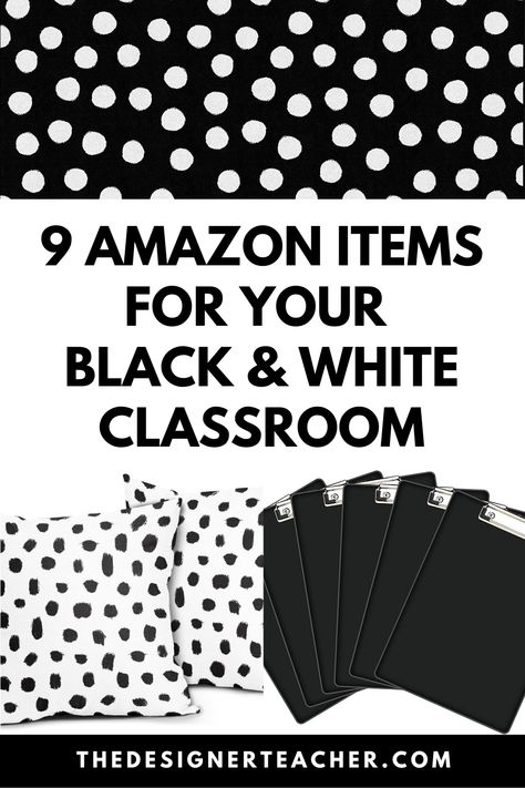 Black And Neutral Classroom, White And Black Classroom Decor, Red Black And White Classroom Decor, Black And White Classroom Decor Ideas, Classroom Themes Black And White, Black White Classroom Decor, Black And White Polka Dot Classroom, Black And White Classroom Theme Ideas, Grey Classroom Theme