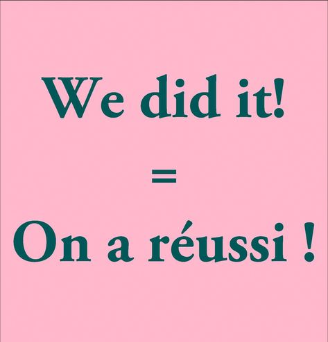 We did it! = On a réussi ! #french #vocab #easyfrenchlanguage French Words Quotes, French Flashcards, Basic French Words, Study French, Speak French, French Language Lessons, Learning French, French Expressions, French Classroom