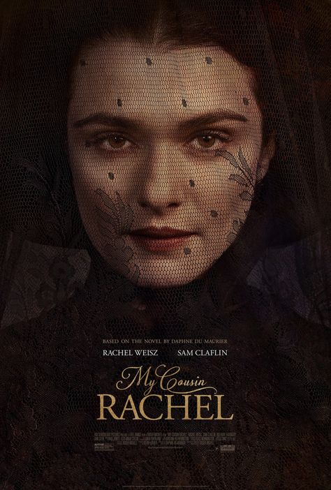 My Cousin Rachel, Iain Glen, Holliday Grainger, Sam Claflin, Sketching Techniques, Rachel Weisz, My Cousin, Movie Releases, Film Posters