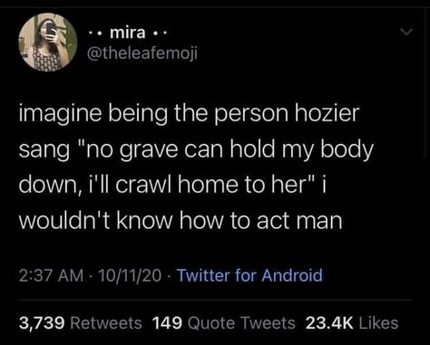 Hozier Tweets, Work Song Hozier, Work Song, Bog Man, Hozier, Text Posts, Music Stuff, Pretty Words, Pretty Quotes