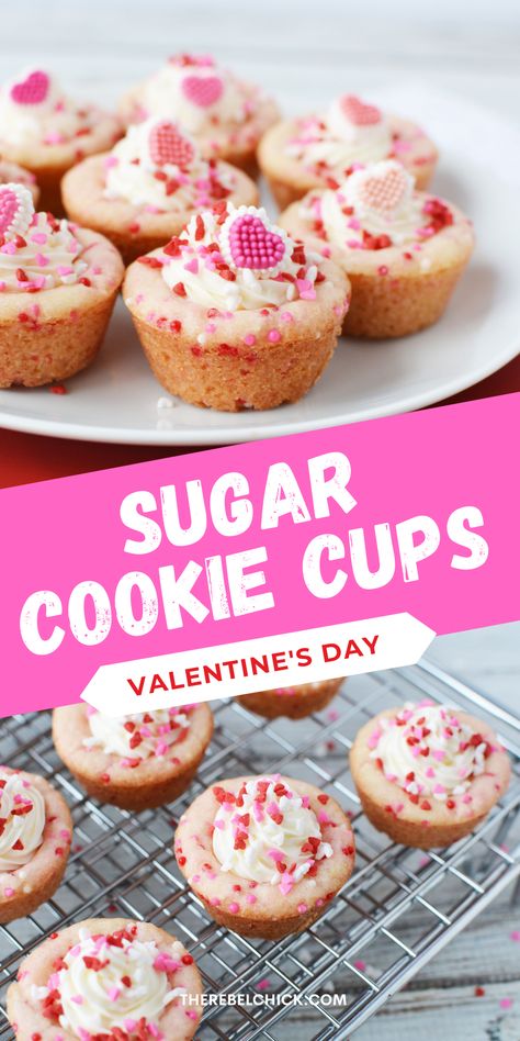 Valentine's Day Sugar Cookie Cups Recipe Valentine Snickerdoodle Cookies, Valentine Cookie Cups, Valentine Cupcakes Ideas, Sugar Cookie Valentines, Pie Cups, Valentines Cookie, Sugar Cookie Cups, Cookie Cups Recipe, Pink Sprinkles