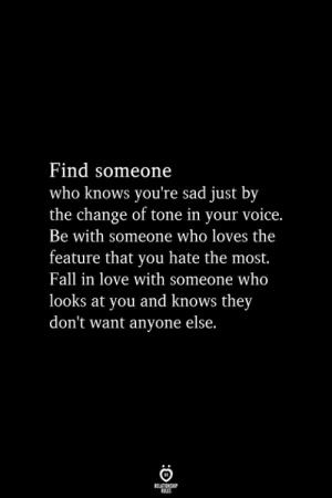 Find Someone Else Quotes, You Don't Know What Love Is, If Someone Loves You Quotes, Dont Fall In Love With Me, No Label Relationship Quotes, No Label Relationship, Be With Someone Who Quotes, He Loves Someone Else, Sincerity Quotes