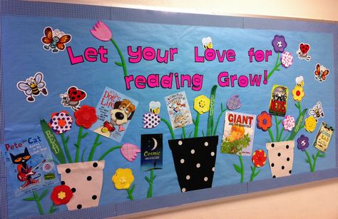 Spring~Let your love for reading grow Read And Grow Display, Spring Library Display Ideas, Spring Book Fair Themes, Spring Book Display, Spring Library Bulletin Board Ideas, Growing Readers Bulletin Board, March Is Reading Month Door Decorations, Spring Reading Bulletin Boards, Spring Library Displays