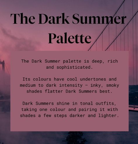 Dark Soft Summer Color Palette, Toned Winter Color Palette, Dark Summer Makeup, Deep Summer Color Palette, Dark Summer Color Palette, Color Analysis Summer, Color Wardrobe, Summer Skin Tone, Calm Summer