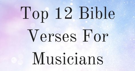 Top 12 Bible Verses For Musicians Bible Verse About Singing, Bible Verse About Music, Bible Verses About Music, Kindness To Others, Psalm 68, Singing Quotes, Music Ministry, Reading Help, Help The Poor