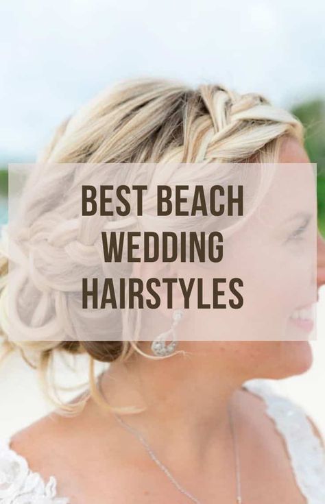 40 Trendsetting Beach Wedding Hairstyles Best Beach Wedding Hairstyles, Updo For Beach Wedding, Beach Bridesmaid Hair Up Dos, Florida Wedding Hairstyles, Wedding Summer Hairstyles, Beach Hairstyles For Wedding, Bridal Hairstyles For Beach Wedding, Wedding Hair Beach Waves Brides, Beach Bridal Hair With Veil