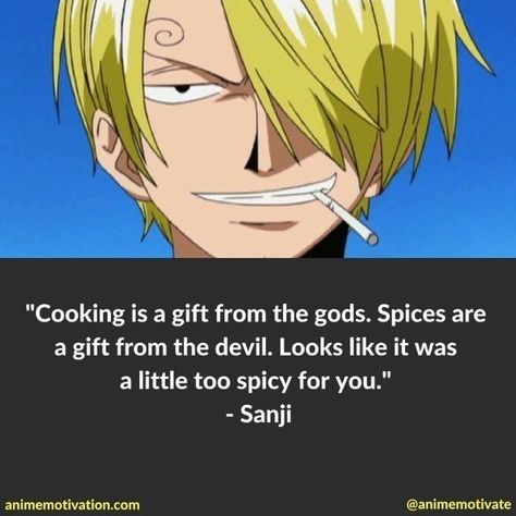 Sanji Quotes, Deathnote Quotes, Quotes One Piece, Funny Anime Quotes, One Piece Quotes, One Piece Characters, One Piece Fairy Tail, Pick Up Line Jokes, Brooks One Piece