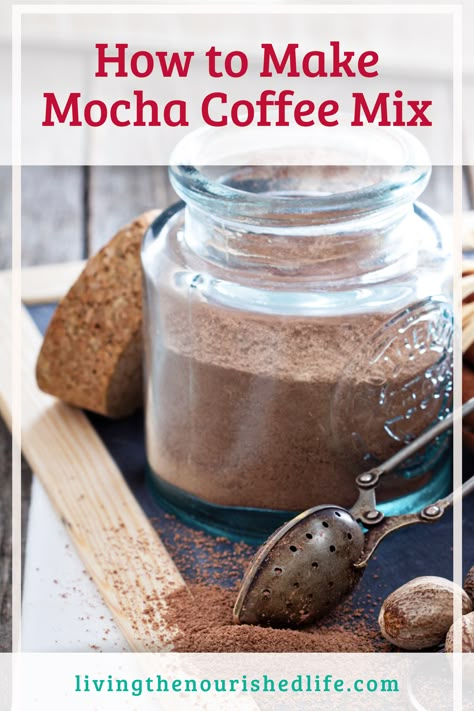 Mocha Powder Recipe, Coffee Concentrate Recipe, Mocha Mix Recipe, Mocha Coffee Recipe, Homemade Coffee Creamer Recipe, Tea Mixes, Hot Cocoa Mix Recipe, Homemade Dry Mixes, Homemade Coffee Creamer