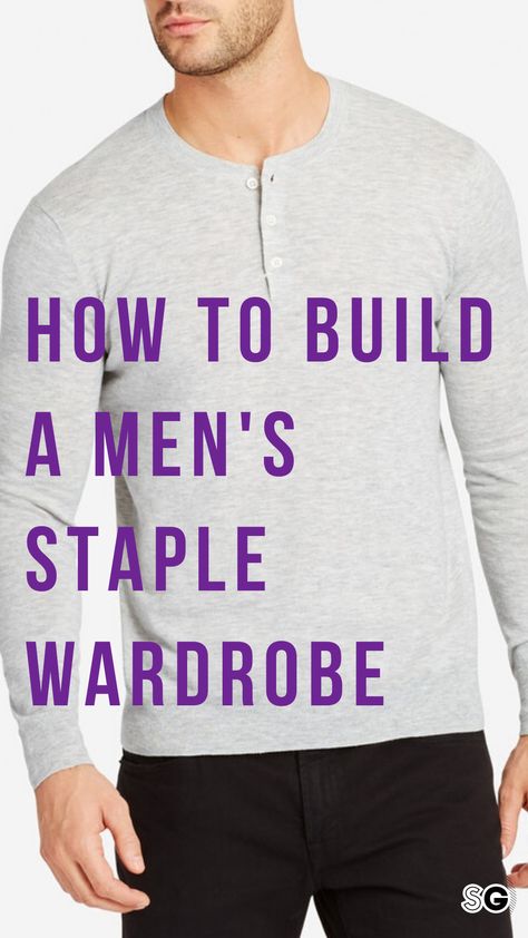 Men’s Staple Wardrobe, Capsule Wardrobe 2023 For Men, Men’s Casual Wardrobe, Wardrobe Staples For Men, Staple Wardrobe Pieces Men, Men’s Minimalist Wardrobe, Affordable Mens Fashion, Fashion For Men In Their 20s, Mid 20's Mens Fashion