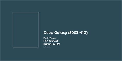 HEX #2B4A56 Deep Galaxy (8003-41G) Paint Valspar - Color Code Munsell Color System, Pantone Tcx, Valspar Colors, Analogous Color Scheme, Rgb Color Codes, Paint Color Codes, Hexadecimal Color, Rgb Color Wheel, Choosing Paint Colours