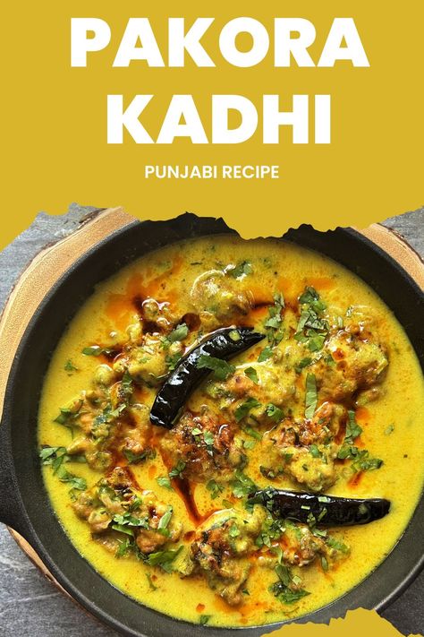 Punjabi Pakora Kadhi Pakora Kadhi Recipe, Punjabi Kadhi Recipe, Kadhi Pakora Recipe, Punjabi Recipes, Best Veggies, Vegetarian Comfort Food, Jeera Rice, Pakora Recipes, Punjabi Food