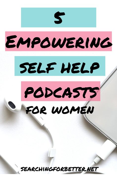 Podcasts For Women In 40s, Podcasts For Single Women, Best Self Help Podcasts For Women, Best Podcasts For Women In Their 40s, Podcasts For Self Confidence, Best Podcasts For Women In 20s, Best Podcasts For Women In Their 30s, Positive Podcasts For Women, Self Love Podcasts For Women