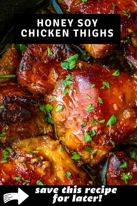 Recipes With Sweet Soy Sauce, Honey Soy Chicken Marinade, Honey Ketchup Soy Sauce Chicken, Chicken Thigh Recipes Soy Sauce, Chicken Thigh Honey Garlic, Soy Sauce And Honey Chicken, Boneless Skinless Chicken Thigh Recipes Baked Soy Sauce, Honey Soy Sauce Chicken, Honey Glazed Chicken Thighs