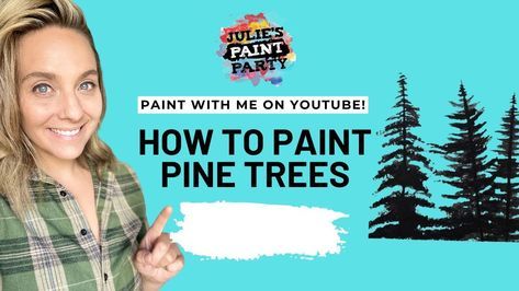 How to Paint Pine Trees! Paint Pine Trees, Painting Pine Trees, Pine Tree Painting, Pine Trees Forest, Forest Painting, Evergreen Trees, Pine Trees, Paint Party, Refinishing Furniture