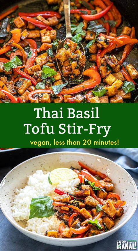 Thai Basil Tofu, Basil Tofu, Thai Tofu, Veggie Dinners, Hclf Vegan, Vegan Stir Fry, Tofu Vegan, Asian Meals, Thai Recipe