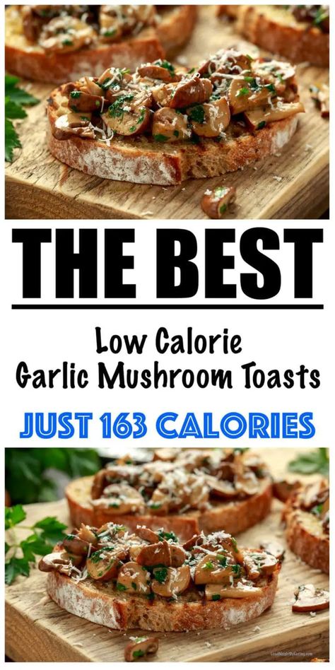 Low Calorie Mushroom Toasts Low Sodium Stuffed Mushrooms, Low Calorie Mushroom Recipes, Mushroom Toast Recipe, Baked Mushroom Recipes, Garlic Mushrooms Recipes, Mushrooms Recipes, Creamy Garlic Mushrooms, Mushroom Toast, Hearty Snacks