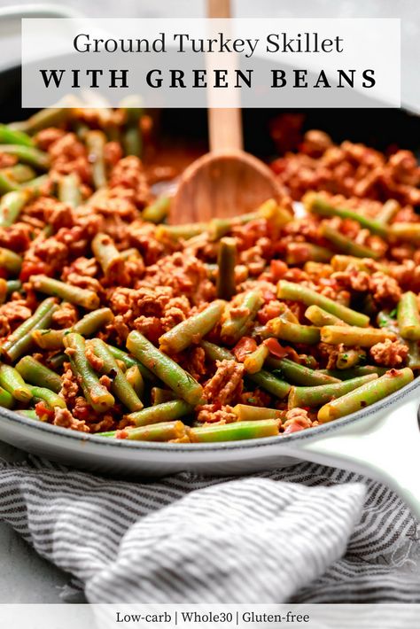 Turkey And Green Beans, Turkey Skillet, Ground Turkey Recipes Healthy, Healthy Ground Turkey, Green Bean Recipes, Ground Turkey Recipes, Healthy Dishes, Ground Turkey, Turkey Recipes