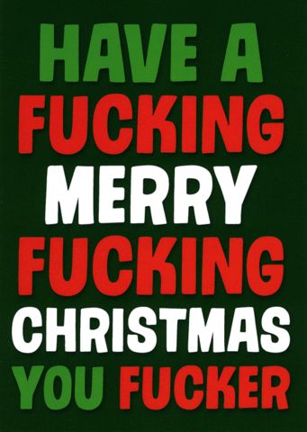 Rude Christmas Cards - Hilariously funny - Offensive - rude Xmas cards | Comedy Card Company Happy Birthday Mom Poems, Merry Christmas Card Messages, Christmas Messages Quotes, Christmas Movie Quotes Funny, Best Christmas Messages, Funny Christmas Messages, Rude Christmas Cards, Anti Christmas, Christmas Movie Quotes