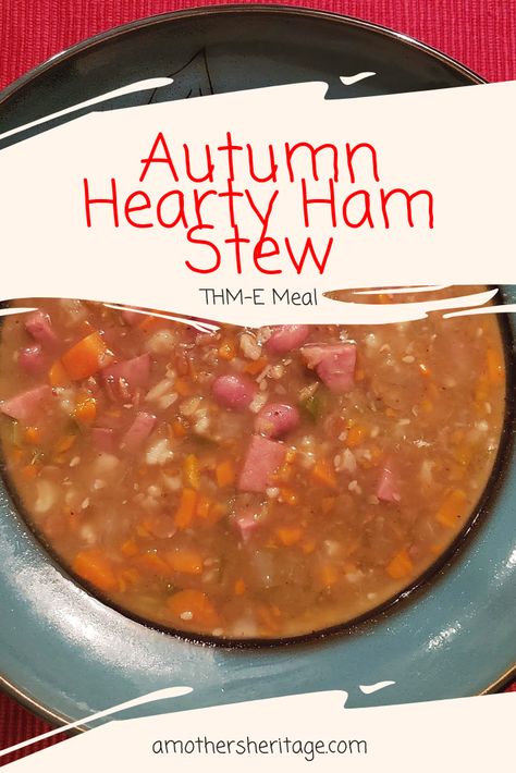 Enjoy this Autumn Hearty Ham Stew! For many of us, Autumn is our favorite season and what is more enjoyable than coming in from the cool weather and enjoying a hearty ham stew! Get the recipe here for this THM- E meal! Ham Stew, Thm Soup, Recipes Using Ham, Thm Dinner, Cooking Eggplant, Trim Healthy Mama Recipes, Ham Soup, Ham And Beans, Fall Comfort Food