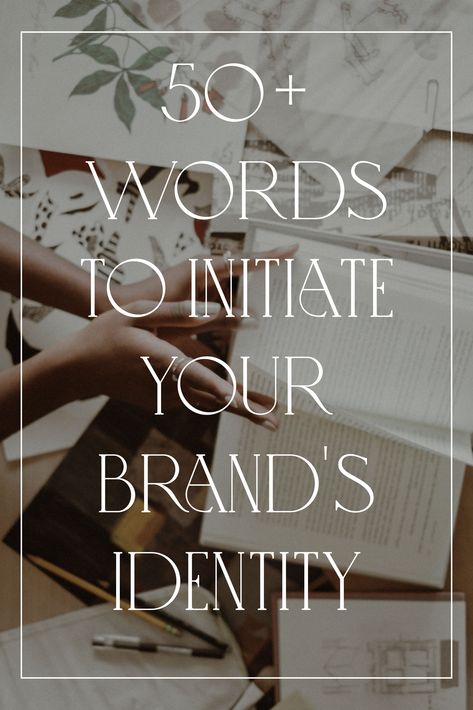 Beautiful Word With Meaning, Brand Descriptive Words, Brand Adjectives List, Words To Describe Your Brand, Brand Words List, Luxury Words List, Brand Values Examples, Pretty Synonyms, Branding Words