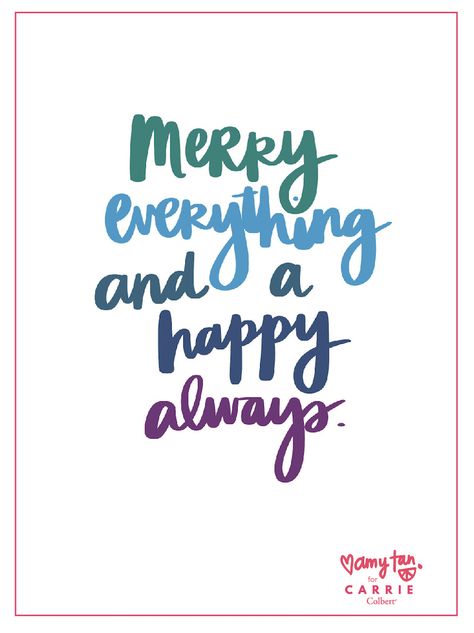 Merry everything and a happy always." - words of wisdom Quotes About Christmas, Merry Everything And Happy Always, Looking For Love Quotes, Yule Tide, Always Quotes, Christmas Card Sayings, Merry Everything, Birthday Words, Mantra Quotes