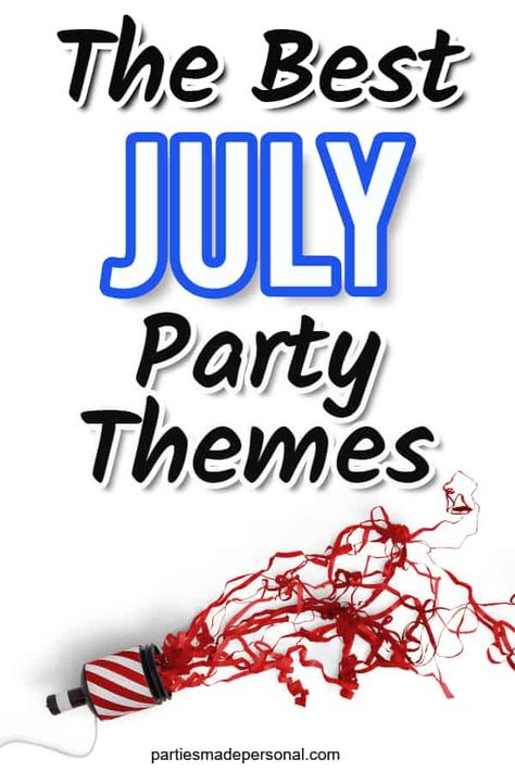 Heaps of fun themes for parties in July. Not just July birthday ideas and 4th of July but other July party themes for any special occasion. Great July themed parties for adults and kids. 4th Of July Party Themes, Fourth Of July Themed Party, 4th Of July Theme Party, Party In The Usa Theme, July Birthday Themes, Fourth Of July Party Ideas For Adults, Bunco Themes Ideas, July Party Themes, July 4th Pool Party