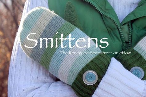 19 Clever Ways to Refashion Your Clothes | eHow Sewing Mittens, Renegade Seamstress, Diy Mittens, Diy Sewing Gifts, Diy Sweater, The Mitten, Sweater Mittens, Recycled Sweaters, Diy Baby Clothes