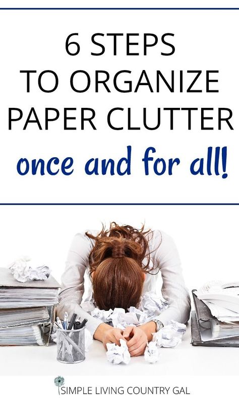 Tired of drowning in all the paper clutter? Follow these 6 simple steps and eliminate that paper clutter once and for all.  #paperclutter #declutter via @SLcountrygal Paper Organization System, Office Paperwork, Paperwork Organization, Declutter Organization, Paper Clutter Organization, Clutter Solutions, Organizing Paperwork, Paper Clutter, Decluttering Ideas