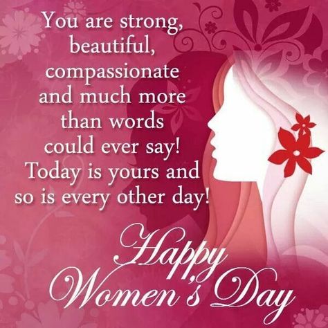 Happy Women's Day To All The Ladies, Womansday Wishes, Happy Women's Day Image, Happy Women's Day Quotes Inspirational Wisdom, Womansday Quotes Inspirational, Happy Woman’s Day Quotes, Women's Day Celebration Quotes, Women's Day Quotes 8 March, Happy Woman's Day Wishes